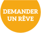 Demander un rêve